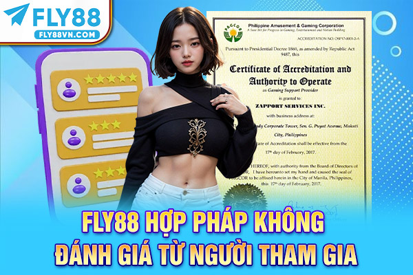 Fly88 hợp pháp không, đánh giá từ người tham gia