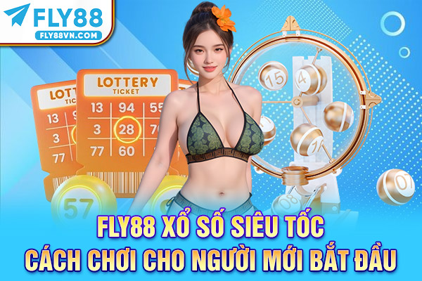Fly88 xổ số siêu tốc
