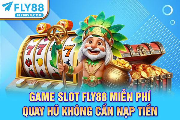 game slot Fly88 miễn phí